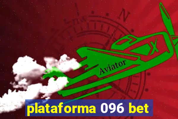 plataforma 096 bet